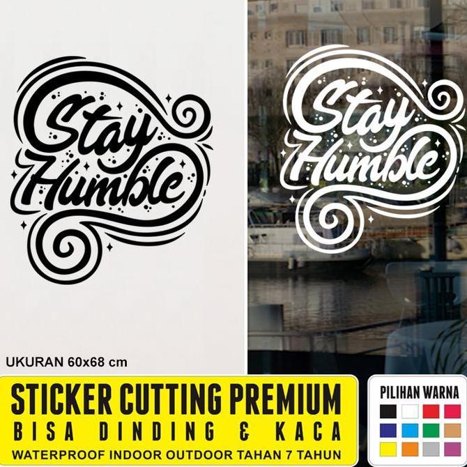 Stiker Dinding Quotes Motivasi Kantor Cafe Cutting Sticker Kata Kata Stay Humble