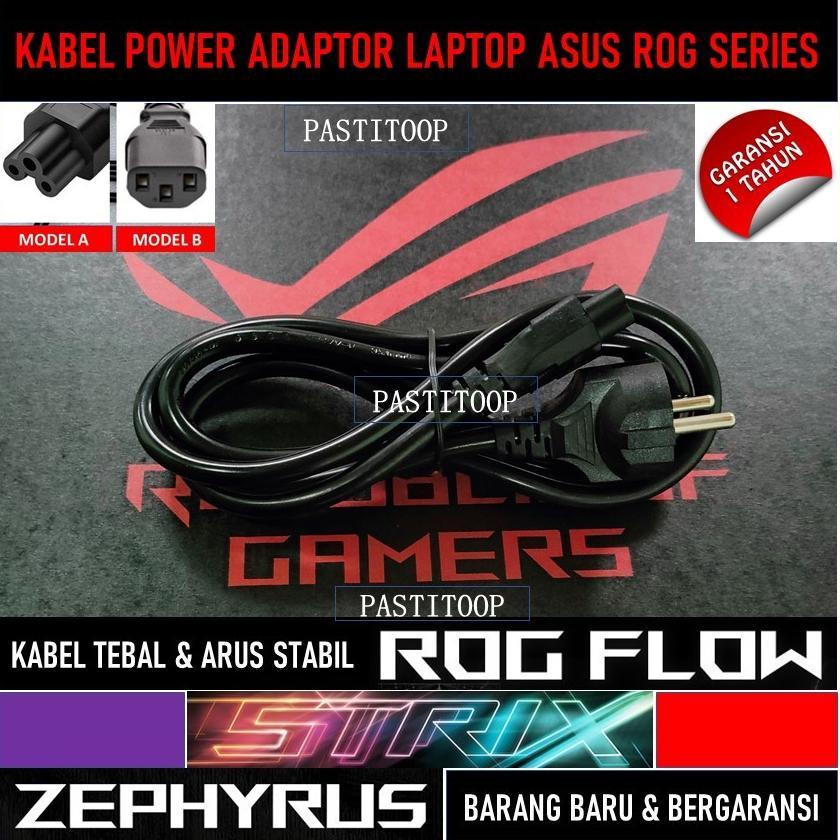 Best Seller Kabel Power Laptop Asus Rog Series Rog Flow Rog Strix Rog Zephyrus