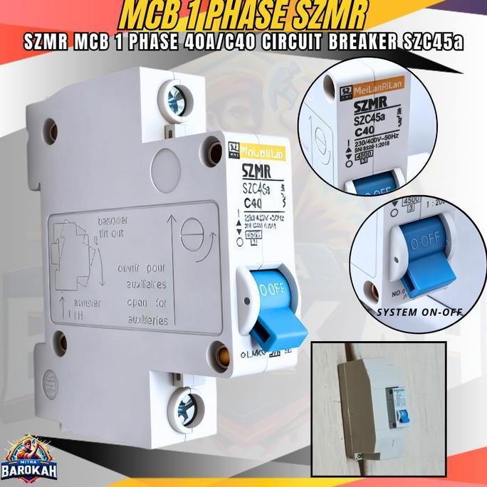 Szmr Mcb 1 Phase 40 Ampere Miniature Circuit Breaker Pemutus Arus Mcb 1P 40A Meilanrilan Szmr Szc45A