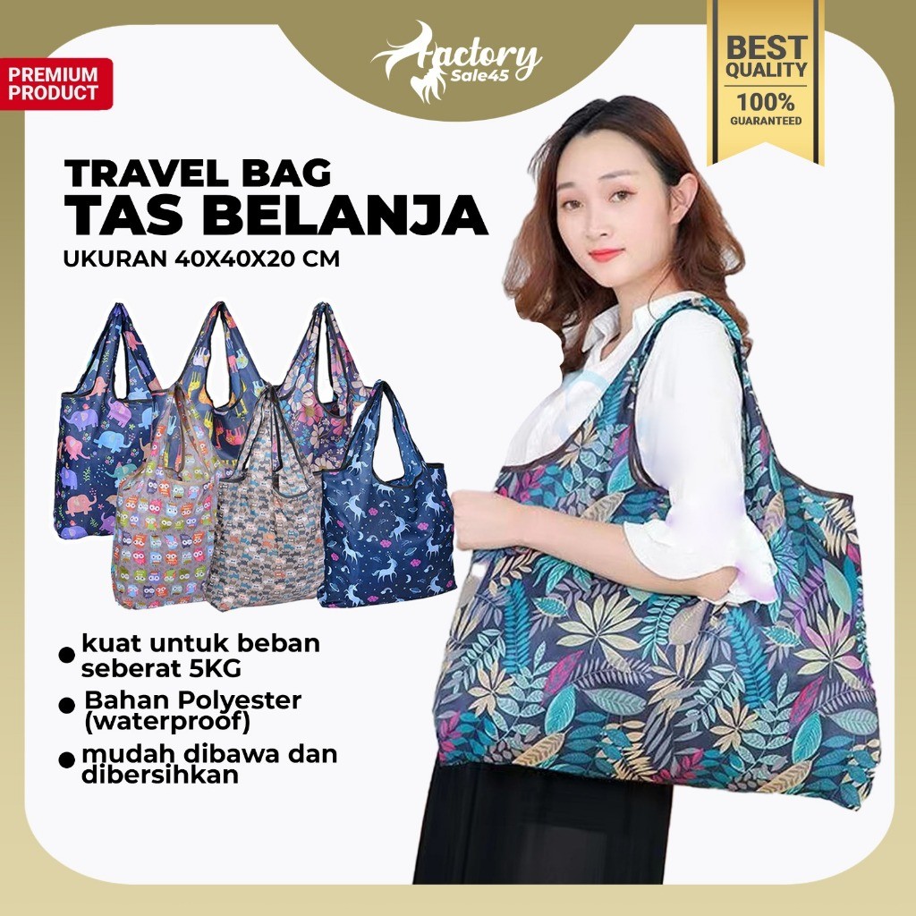 Factorysale45 - Tas Travel Belanja Lipat Ukuran Besar 40X40X20 Cm Tote Bag Reusable Anti Air Bahan P