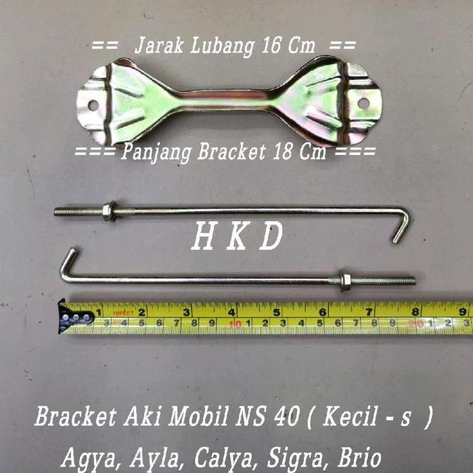 BRACKET AKI MOBIL NS 40 ( KECIL -S  ) AGYA AYLA CALYA SIGRA BRIO MURAH