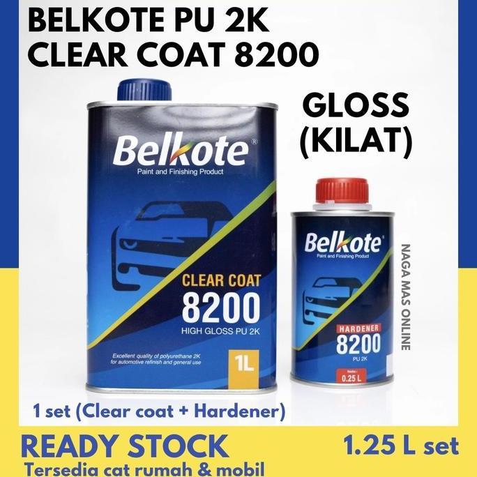 HARGA DISC - BELKOTE PU 2K CLER COAT 8200 / BELKOTE CLEAR 8200 UKURAN 1L / BELKOTE
