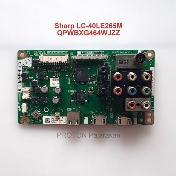 Mainboard LED TV Sharp LC-40LE265M LC 40LE265M Mesin Motherboard QPWBXG464WJZZ QKITPG464WJTX KG464WE