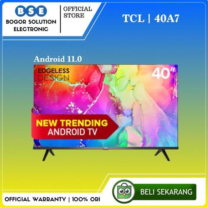 TV ANDROID TCL 40A7 FULL HD TCL A7 40 INCH ANDROID 11 TCL 40 INCH