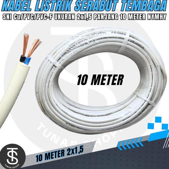 10 METER Kabel NYMHY 2x1.5 / Kabel Listrik Serabut Tembaga SNI / Kabel Serabut Tembaga Ecer / Kabel 