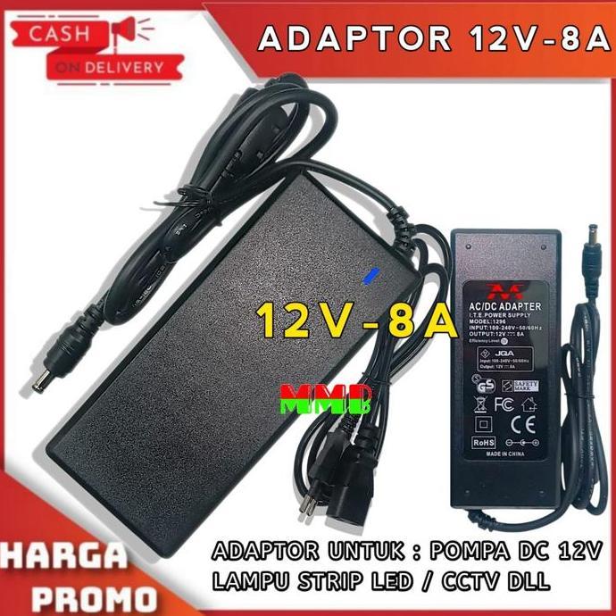 Adaptor 12v 8A Murni / Adaptor Pompa Dc 12v / Cctv / Lampu Led