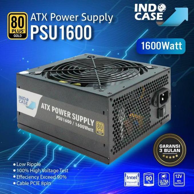 TERBARU - PSU1600 - PSU1600W MINING 80+ GOLD - INDOCASE