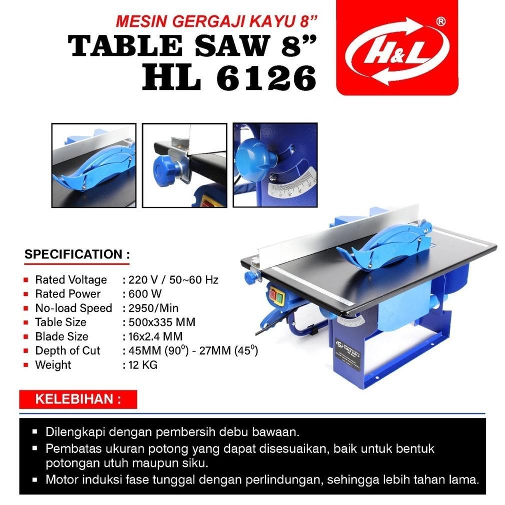 LARIS H&L MESIN TABLE SAW 8 INCH / MEJA POTONG KAYU 8' + MATA CIRCULAR SAW