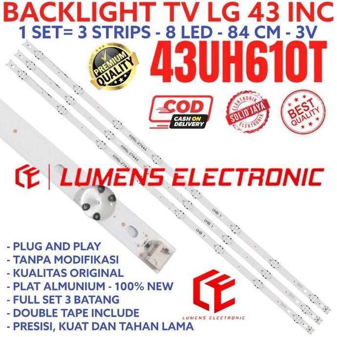 TERBARU - BACKLIGHT TV LED LG 43 INC 43UH610 43UH610T 43UH610 T 43UH610-T LAMPU BL 43UH LG 8K 3V 8LE