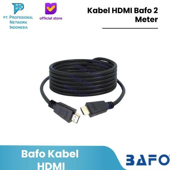 Bafo Kabel Hdmi 2M / Kabel Hdmi Bafo 2 Meter