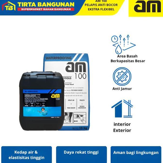Promo Am Pelapis Anti Bocor Am 100 Ekstra Fleksibel 2 Komponen 1Lt+1.5Kg Waterproofing Semen Polymer