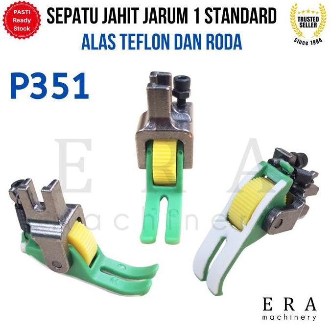 P351 sepatu jahit TEFLON RODA gerigi T351 presser foot high speed single needle jarum 1 industri Bro