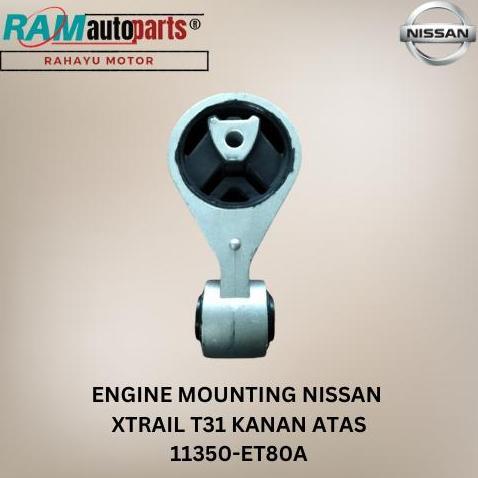 ENGINE MOUNTING NISSAN XTRAIL T31 KANAN ATAS