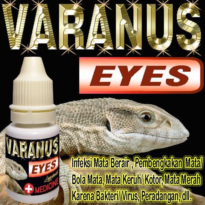 VARANUS EYES OBAT SAKIT MATA REPTIL KATARAK MATA KOTOR KERUH TERTUTUP BENGKAK MERAH BERAIR PERADANGA