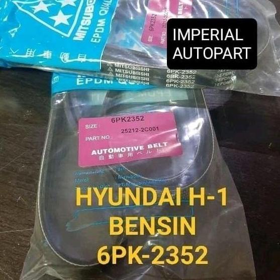 fan belt v belt tali kipas Hyundai H-1 Bensin 6PK2352 6PK-2352