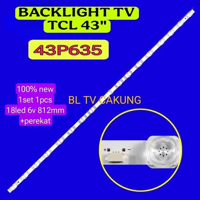 LAMPU LED BACKLIGHT BL TV TCL 43P635