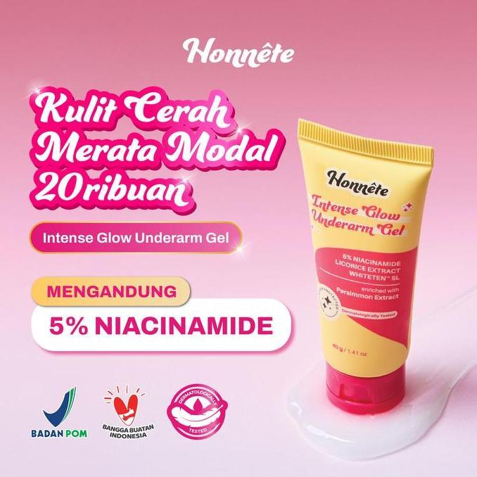 Honnete Intense Glow Underarm Gel 40g - Gel Pencerah Ketiak 5% Niacinamide Anti Bau Badan Dermatolog