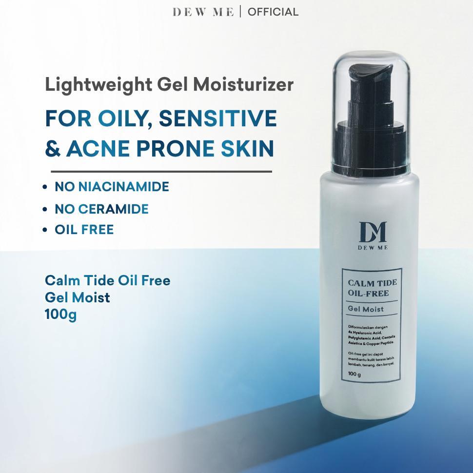 Dew Me Calm Tide Gel Moisturizer No Niacinamide No Ceramide Oil Free Pelembab Wajah Kulit Berminyak 
