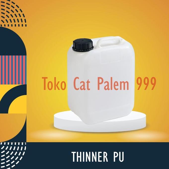 Pulasan- Thinner Pu + Dren (20 L) / Thinner Pu Propan / Thiner Pu / Tener Pu