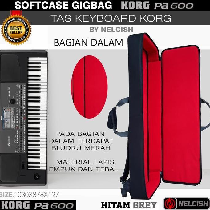 Softcase Gigbag Tas Keyboard Korg PA 600 Sarung Cover Korg Pa600 by NELCISH