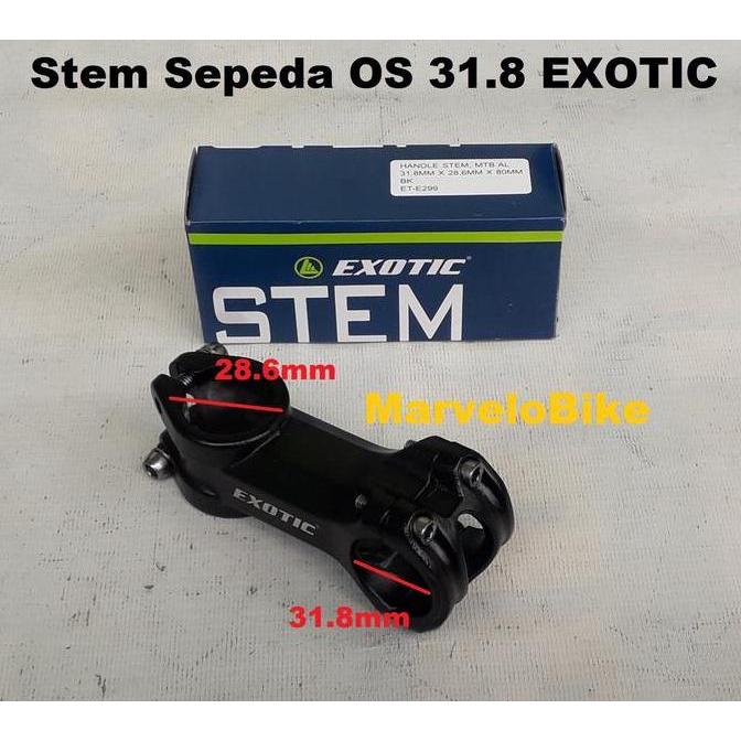 Stem Tiang Stang Sepeda Mtb Fixie Roadbike 31.8Mm / 28.6Mm Os Exotic E299