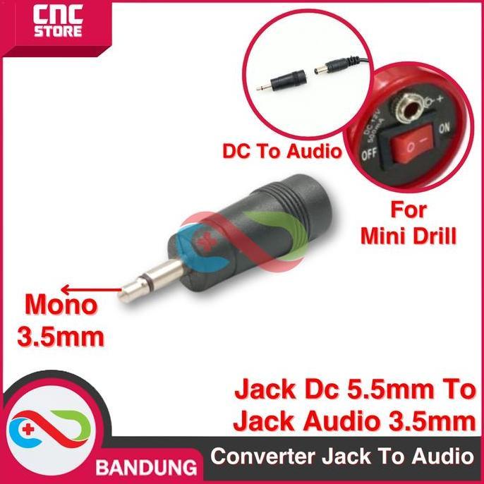 Converter Jack Dc 5.5Mm Ke Jack Audio Mono 3.5Mm Soket Dc Bor Mini Drill