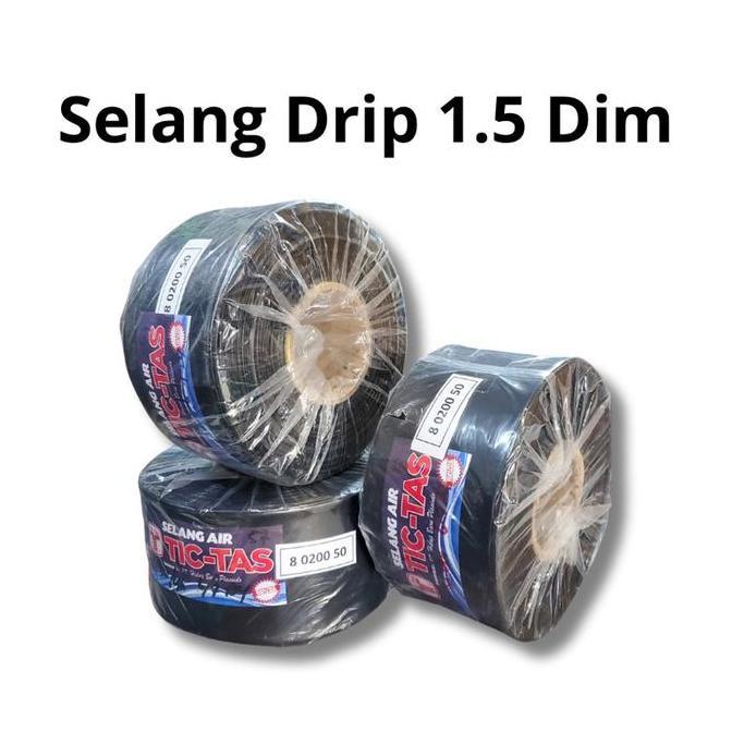 Selang Drip Irigasi 1.5 Dim/Selang Tic Tas 8cm/Selang Irigasi 1.5 Inci Diskon