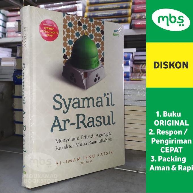 INDA BUKU SYAMAIL AR-RASUL - Menyelami Pribadi Agung & Karakter Rasulullah