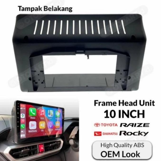Frame Raize 10 Inch Head Unit Android Toyota Raize Daihatsu Rocky Baru