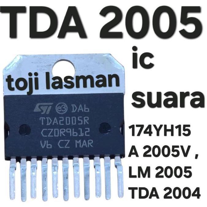 TDA 2005 IC SUARA TDA2005R TDA2004R TDA2004 TDA 2004 2005 2004R 2005R LM2005 LM2004 174YH15 A 2005V 