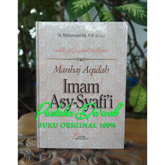 Manhaj Aqidah Imam Asy Syafii - Pustaka Imam Asy Syafii