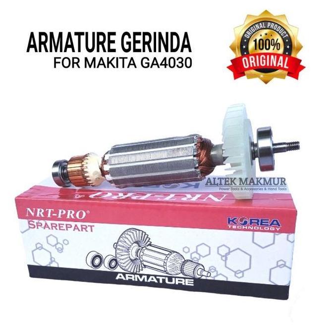 NRT PRO Armature Mesin Gerinda MAKITA GA4030 / GA 4030 / Angker Dinamo Grenda Grinda MAKITA GA-4030 