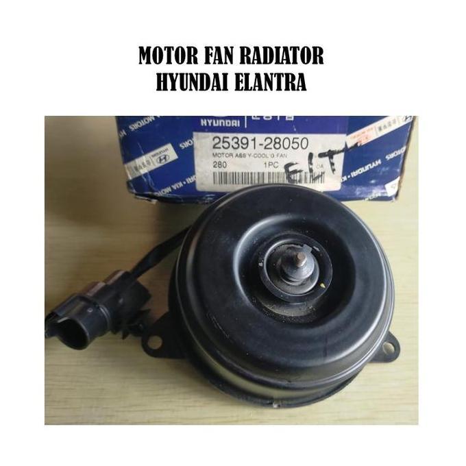 MOTOR FAN RADIATOR HYUNDAI ELANTRA FAN COOLING RADIATOR HYUNDAI PROMO