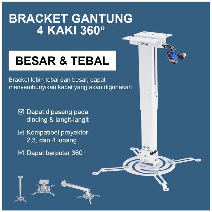 NEW Bracket Gantung Proyektor 4 Kaki 360 Derajat Ukuran Besar | Bracket Gantung Proyektor Plafon | B