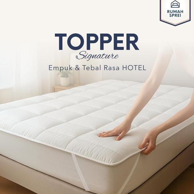 PROMO - TOPPER Kasur Signature Pelindung Matras / Spring Bed Tebal - Goose Feel Empuk kualitas hotel