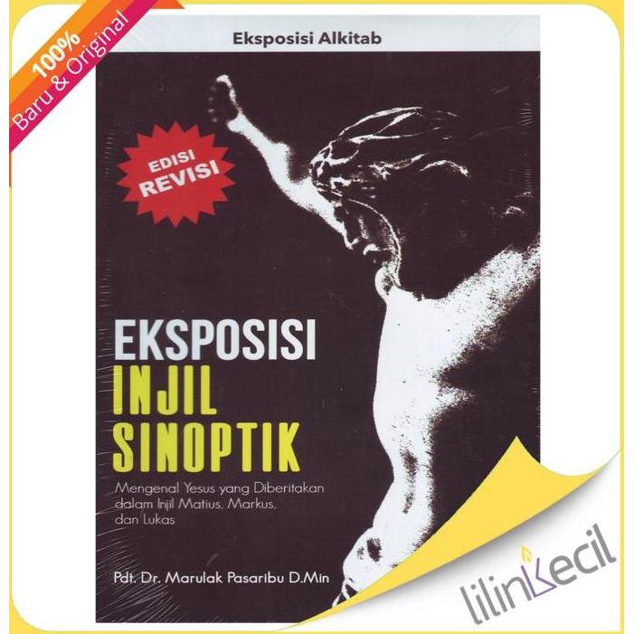 Ready Eksposisi Injil Sinoptik-Edisi Revisi (Pdt. Dr. Marulak Pasaribu)