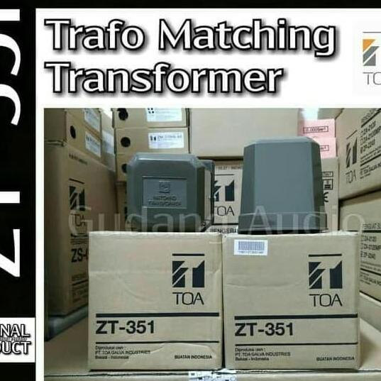 Trafo matching mecing TOA ZT 351