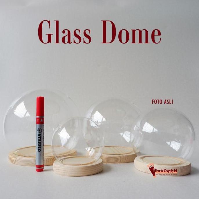 Glass Dome Circle / Bulat / Flower Dome Bulat Import