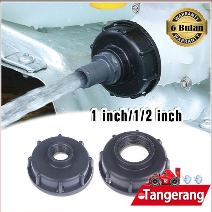 MENDA 1/2" 1" Adaptor Kran Ibc / Tutup Kran Ibc / Tutup Toren Ibc / Ibc Tank Adapter Kran
