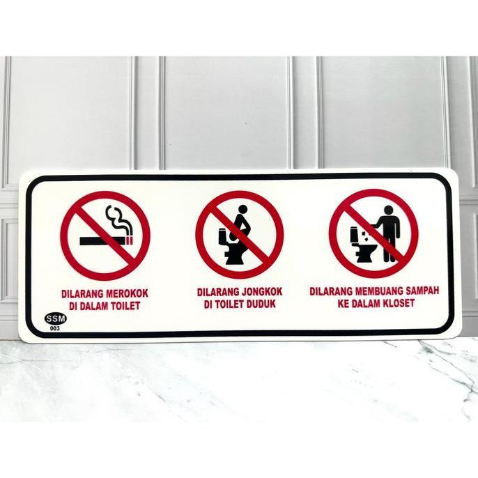 Sign Board Akrilik BESAR DILARANG JONGKOK, MEROKOK, MEMBUANG SAMPAH DITOILET