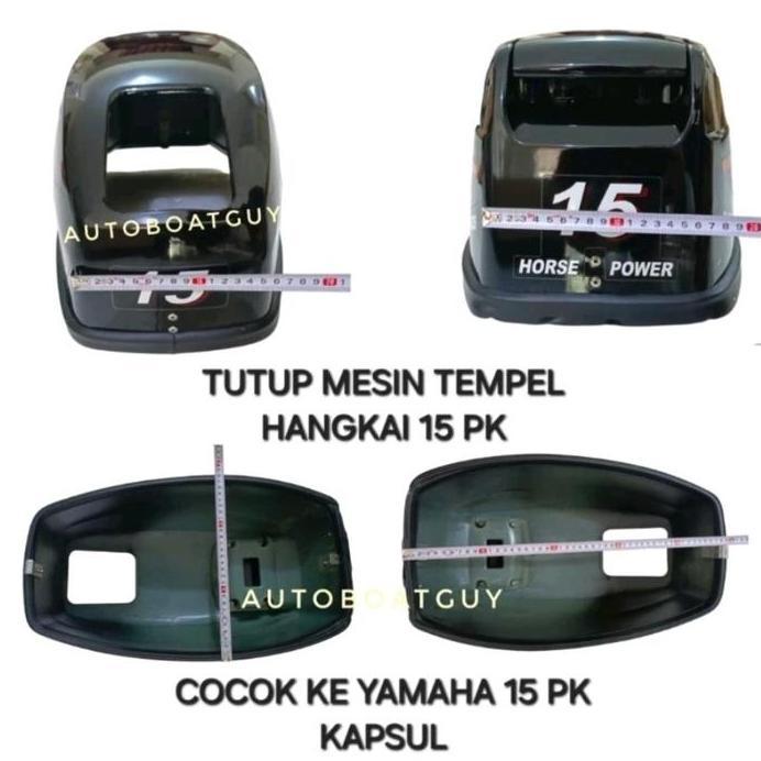 Kap Tutup Mesin Tempel Hangkai 15 PK Cocok ke Yamaha 15 PK Kapsul ( Engine Cowling )