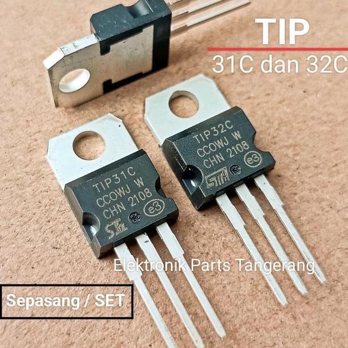 Tip31C Dan Tip32C Sepasang Set Tip 31C Tip 32C Tip31 Tip32 Transistor Tip31C Transistor Tip32C Tip 3