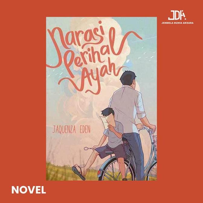 Novel Narasi Perihal Ayah - Jaquenza Eden - Akad