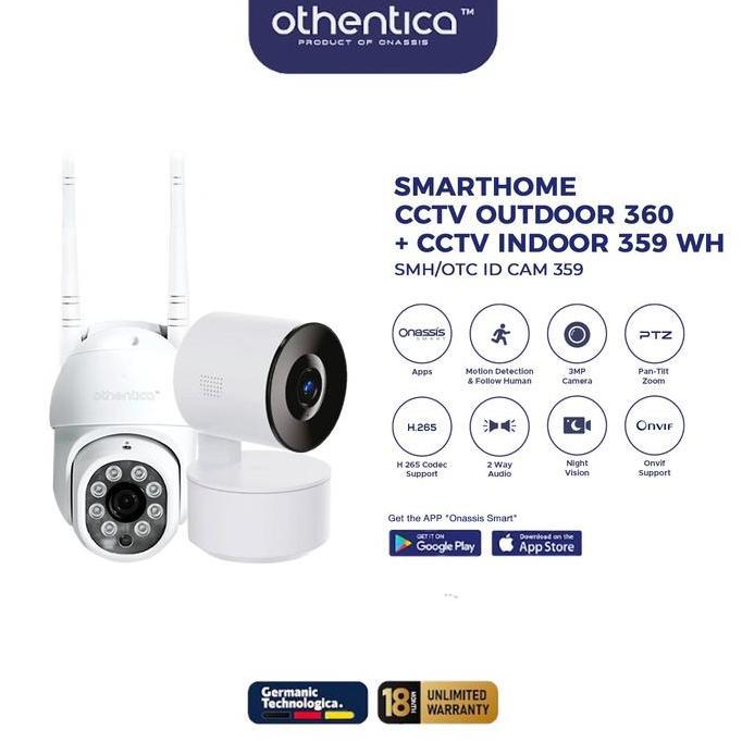 OTHENTICA SMART BUNDLING CCTV OUTDOOR 360 WH + CCTV INDOOR 359 WH