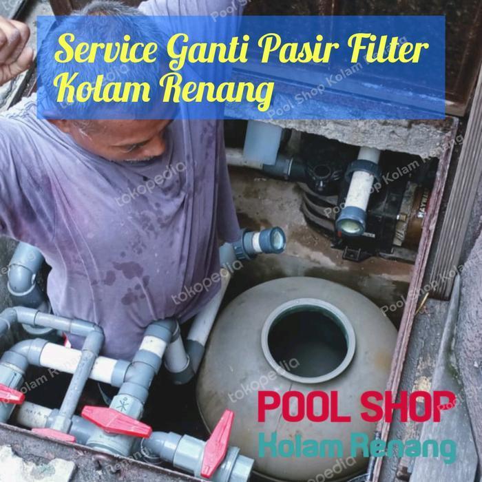 Service Ganti Pasir Filter Kolam Renang