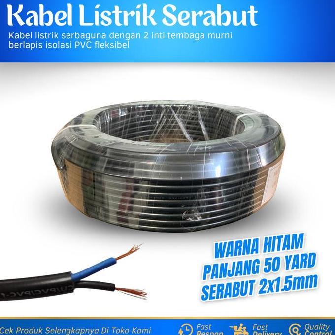 Mbayemseller - Kabel Listrik Serabut 2x1.5mm 1 Roll 50 Yard Warna Hitam Kabel Listrik Tembaga Murni 
