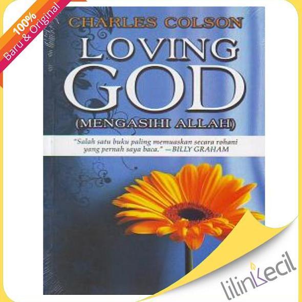 Buku Mengasihi Allah - Loving God (Charles Colson)