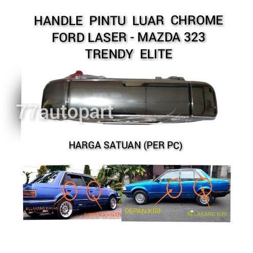 HANDLE HANDEL PINTU LUAR CHROME FORD LASER MAZDA 323 TRENDY ELITE FORSALE
