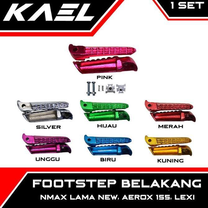 FOOTSTEP BELAKANG NMAX LAMA NEW & AEROX 155 & LEXI PIJAKAN INJEKAN BARSTEP FOOT BAR STEP VARIASI KUN