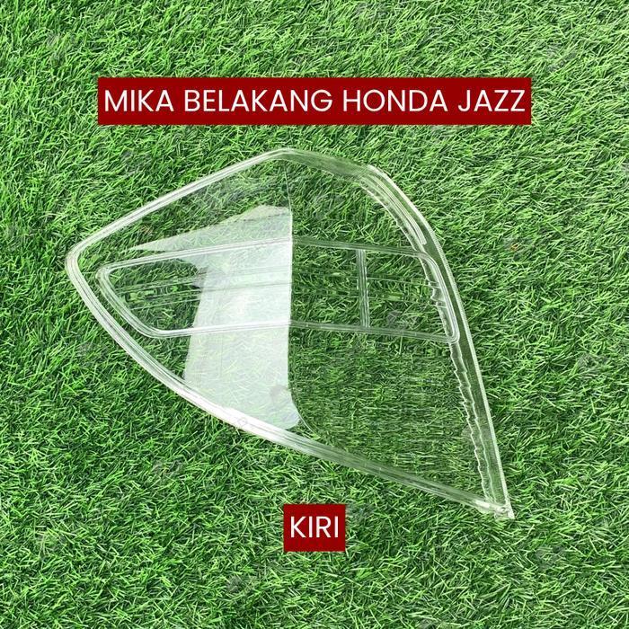 MIKA STOPLAMP HONDA JAZZ GE8 RS MIKA LAMPU BELAKANG CLEAR BENING ORIGINAL DAN TERPERCAYA